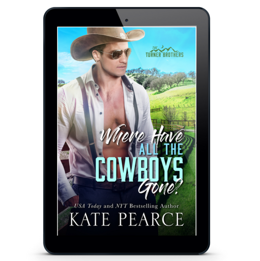 Where Have All The Cowboys Gone? by Kate Pearce